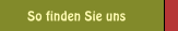 So finden Sie uns